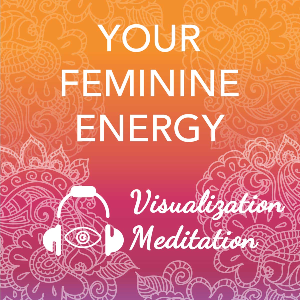 your-feminine-energy-visualization-audio